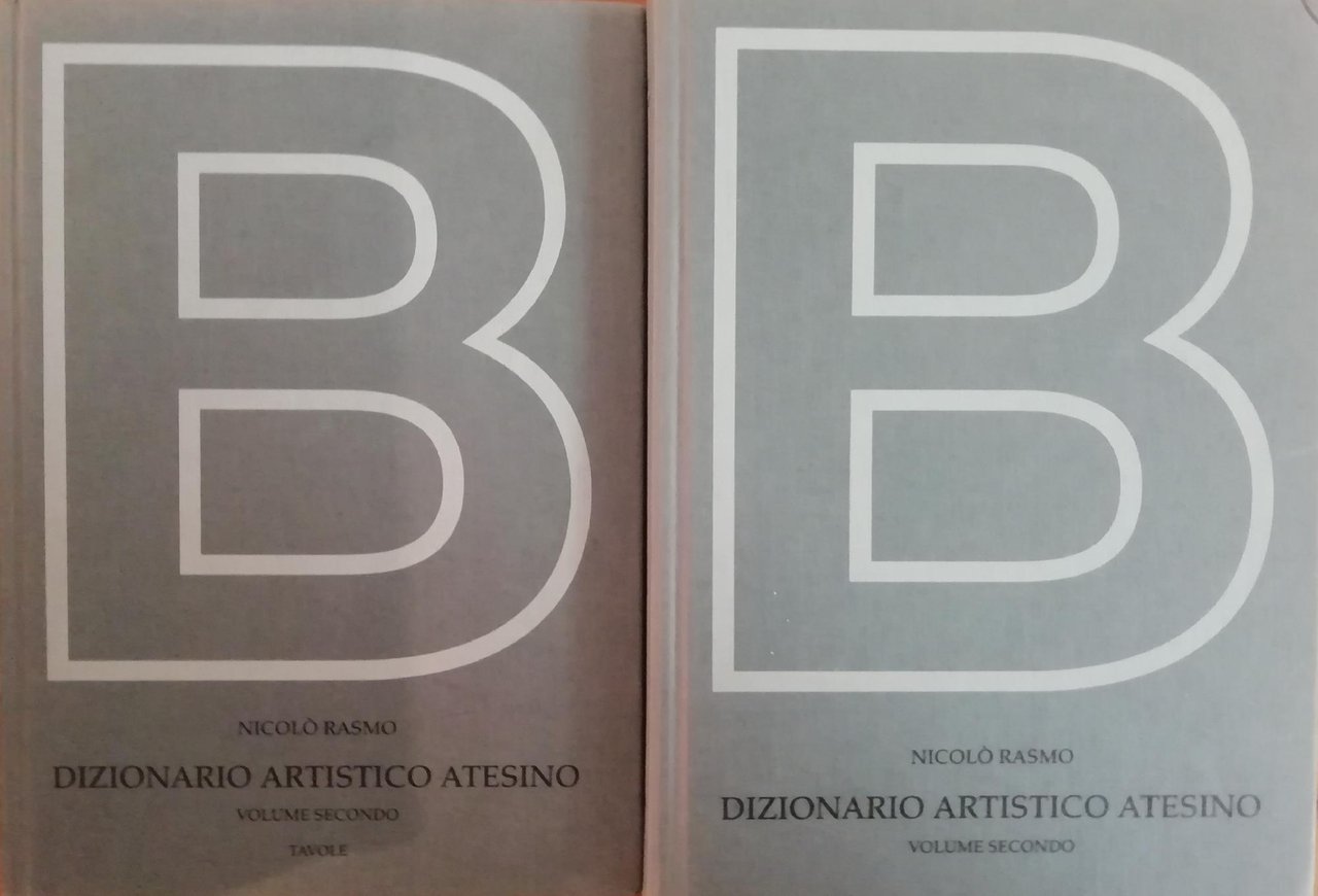 DIZIONARIO BIOGRAFICO DEGLI ARTISTI ATESINI VOLUME SECONDO