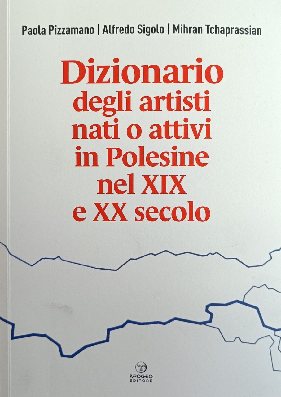 DIZIONARIO DEGLI ARTISTI NATI O ATTIVI IN POLESINE NEL XIX …