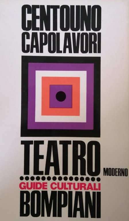 DIZIONARIO DI CENTOUNO CAPOLAVORI DEL TEATRO MODERNO