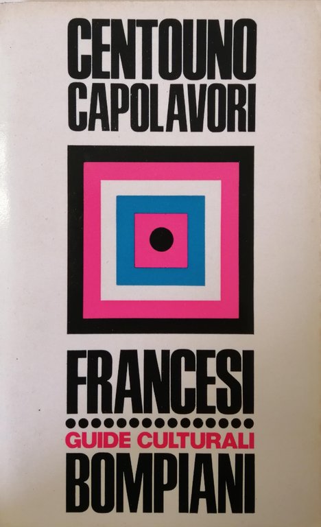 DIZIONARIO DI CENTOUNO CAPOLAVORI DELLA LETTERATURA FRANCESE