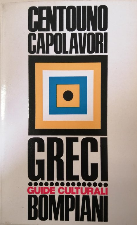 DIZIONARIO DI CENTOUNO CAPOLAVORI DELLA LETTERATURA GRECA