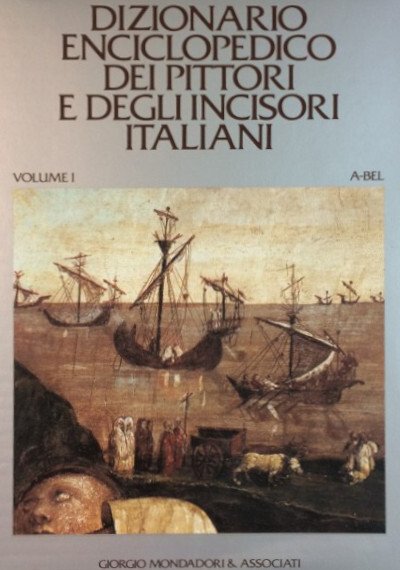 DIZIONARIO ENCICLOPEDICO DEI PITTORI E DEGLI INCISORI ITALIANI