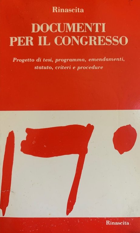 DOCUMENTI PER IL CONGRESSO. PROGETTO DI TESI, PROGRAMMA, EMENDAMENTI, STATUTO, …