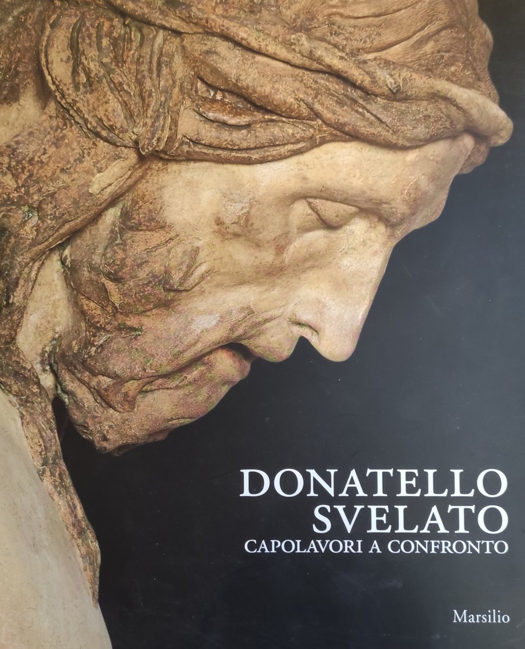 DONATELLO SVELATO. CAPOLAVORI A CONFRONTO