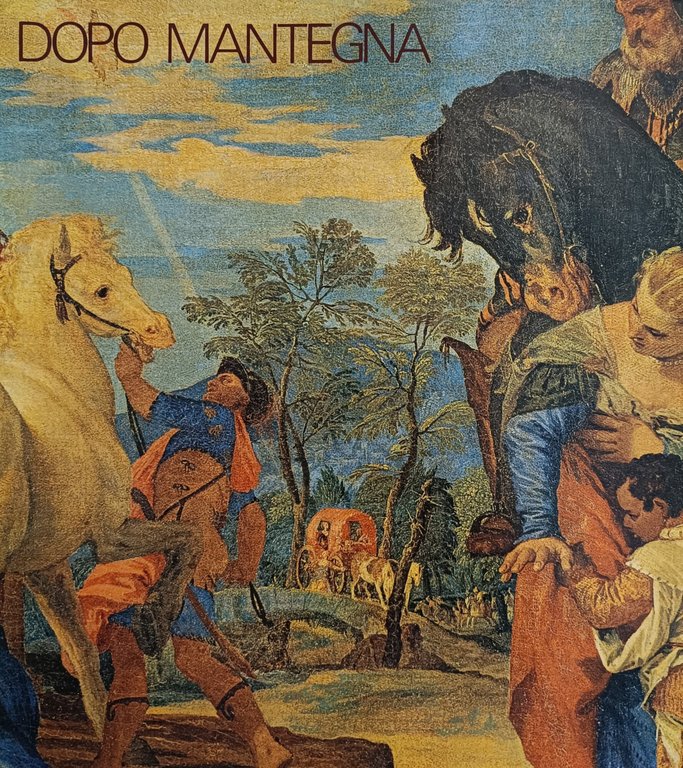 DOPO MANTEGNA. ARTE A PADOVA E NEL TERRITORIO NEI SECOLI …