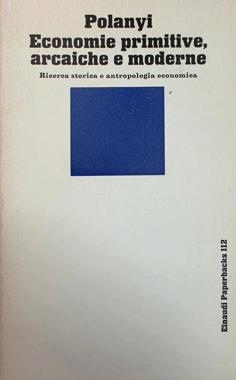 ECONOMIE PRIMITIVE, ARCAICHE E MODERNE. RICERCA STORICA E ANTROPOLOGIA ECONOMICA | Immagine principale