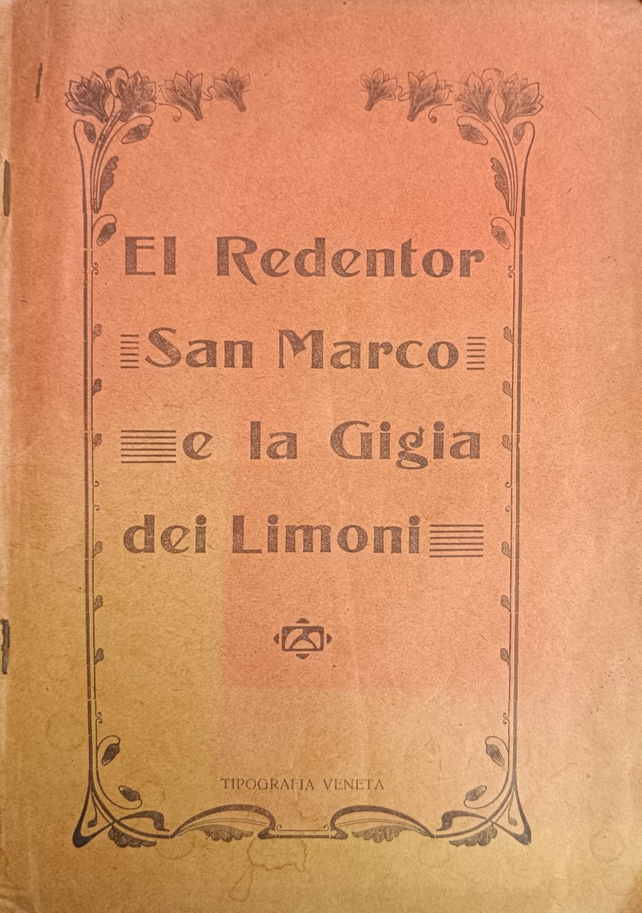 EL REDENTOR SAN MARCO E LA GIGIA DEI LIMONI