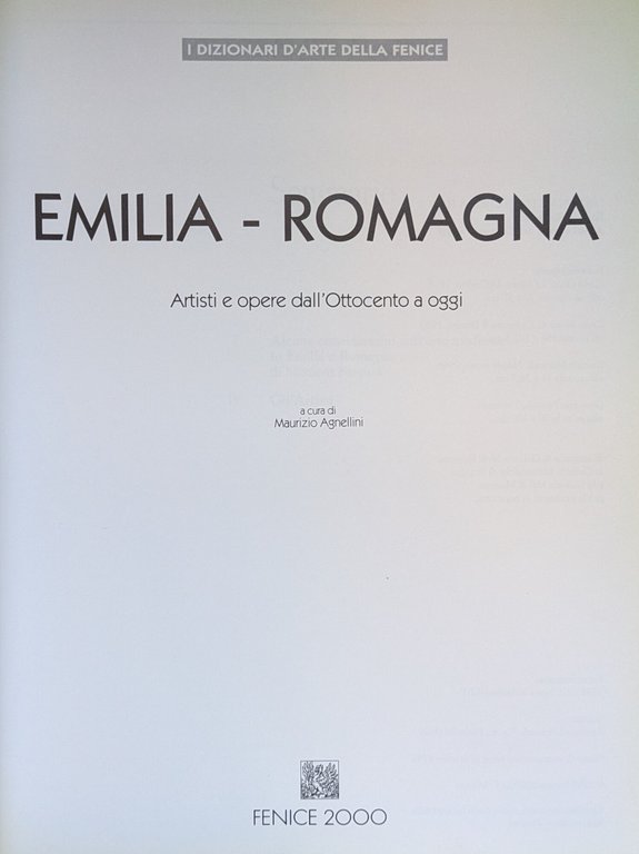 EMILIA-ROMAGNA. ARTISTI E OPERE DALL'OTTOCENTO A OGGI