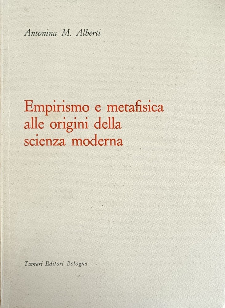 EMPIRISMO E METAFISICA ALLE ORIGINI DELLA SCIENZA MODERNA