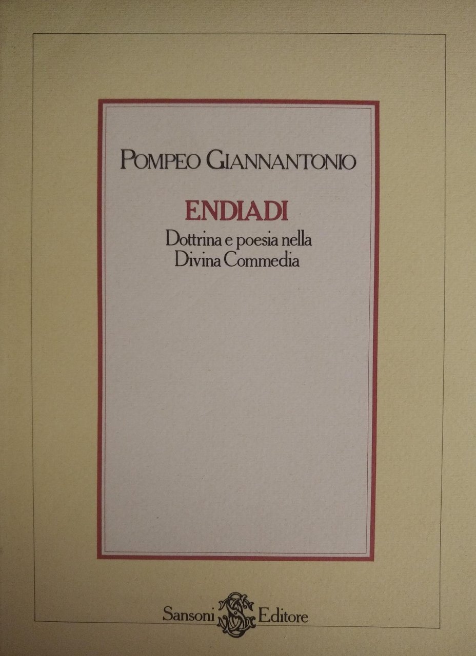 ENDIADI. DOTTRINA E POESIA NELLA DIVINA COMMEDIA