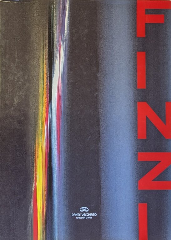 ENNIO FINZI. OPERE RECENTI. I VERSI DEL COLORE