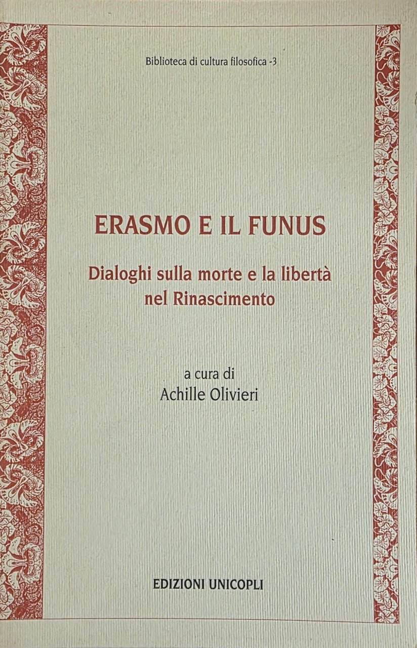 ERASMO E IL FUNUS. DIALOGHI SULLA MORTE E LA LIBERTÀ … | Immagine principale