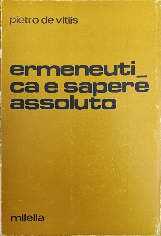 ERMENEUTICA E SAPERE ASSOLUTO