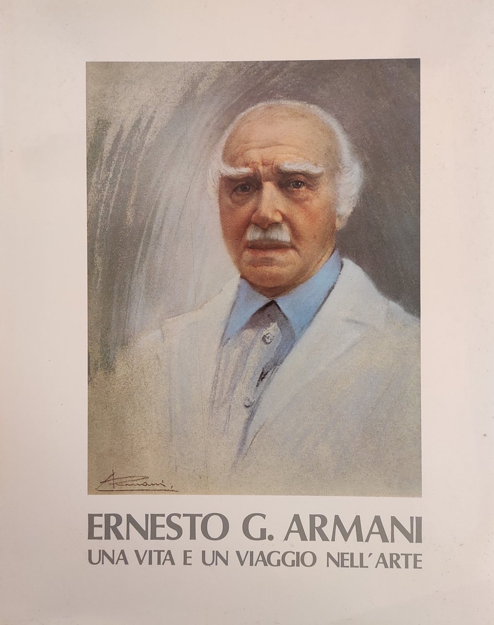 ERNESTO G. ARMANI. UNA VITA E UN VIAGGIO NELL'ARTE. AUTOBIOGRAFIA