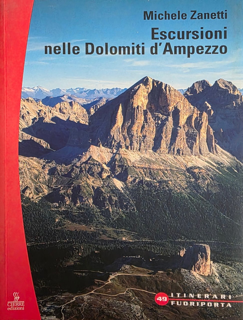 ESCURSIONI NELLE DOLOMITI D' AMPEZZO