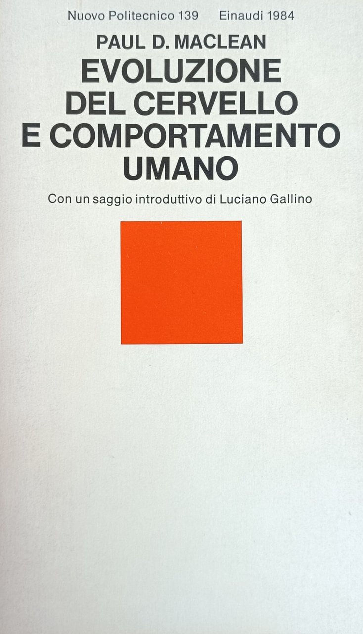 EVOLUZIONE DEL CERVELLO E COMPORTAMENTO UMANO. STUDI SUL CERVELLO TRINO