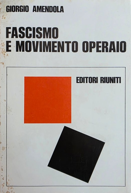 FASCISMO E MOVIMENTO OPERAIO | Immagine Gallery 3