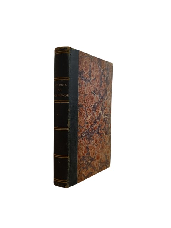 FATTI ATTENENTI ALL' INQUISIZIONE E SUA ISTORIA GENERALE E PARTICOLARE …