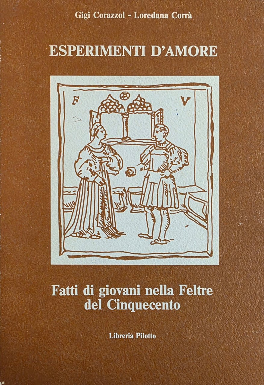 FATTI DI GIOVANI NELLA FELTRE DEL CINQUECENTO