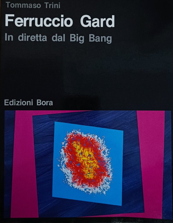 FERRUCCIO GARD IN DIRETTA DAL BIG BANG