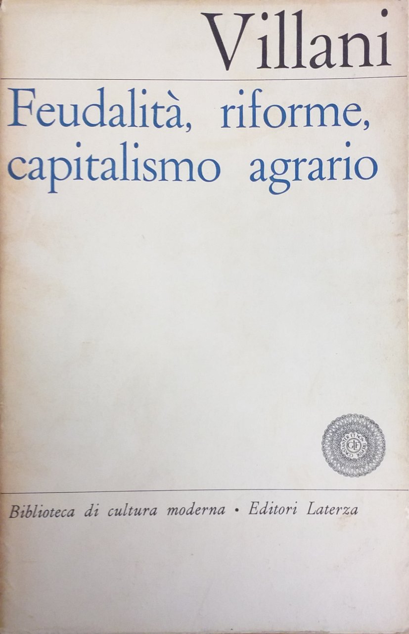 FEUDALITÀ, RIFORME, CAPITALISMO AGRARIO. PANORAMA DI STORIA SOCIALE ITALIANA TRA …