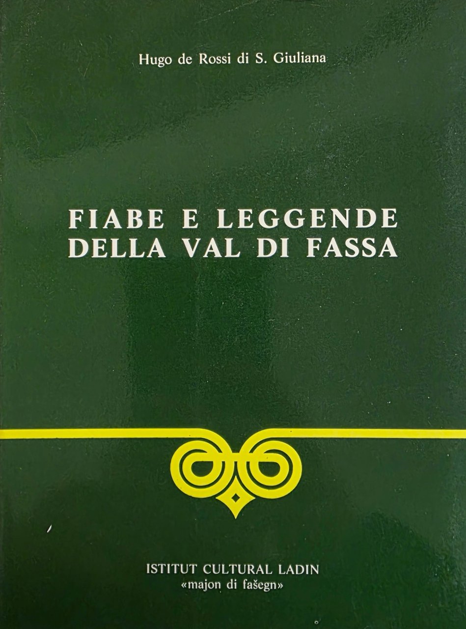 FIABE E LEGGENDE DELLA VAL DI FASSA