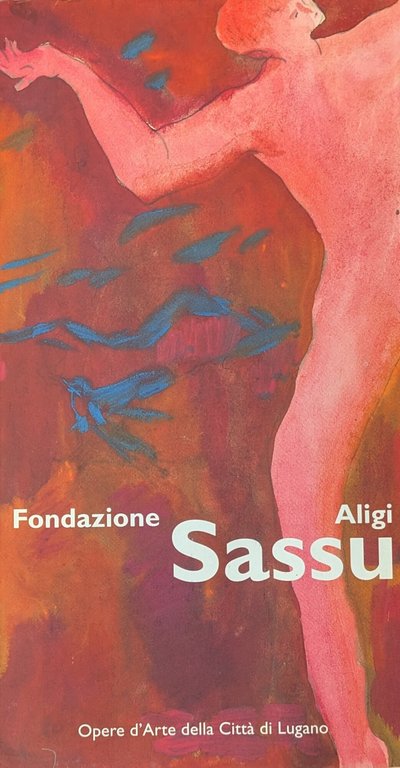 FONDAZIONE ALIGI SASSU E HELENITA OLIVARES