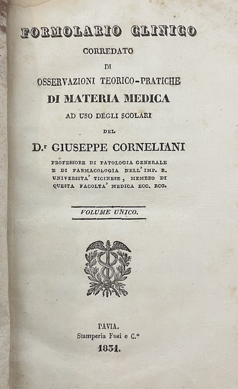 FORMOLARIO CLINICO CORREDATO DI OSSERVAZIONI TEORICO- PRATICHE DI MATERIA MEDICA