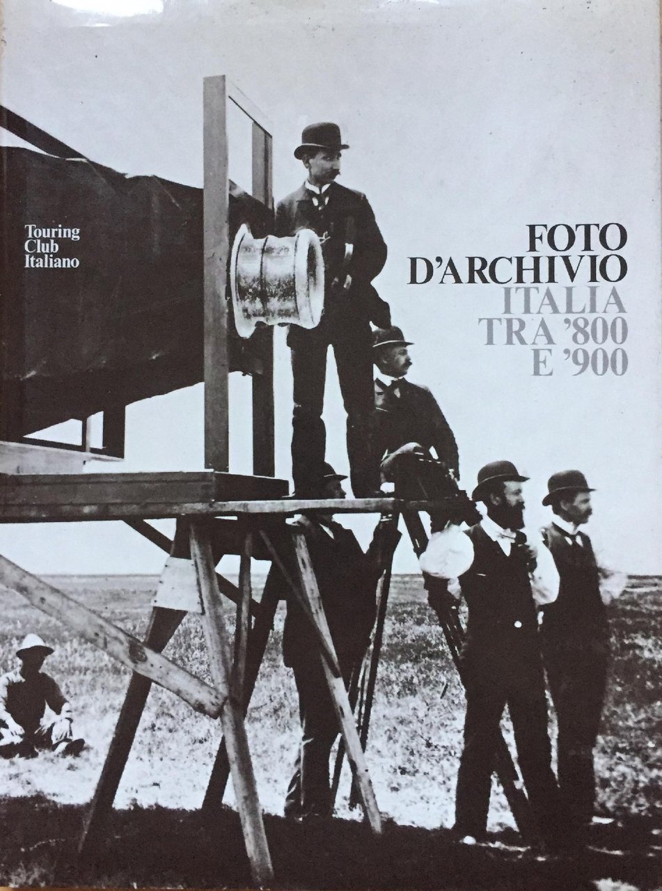 FOTO D'ARCHIVIO. ITALIA TRA '800 E '900 | Immagine principale