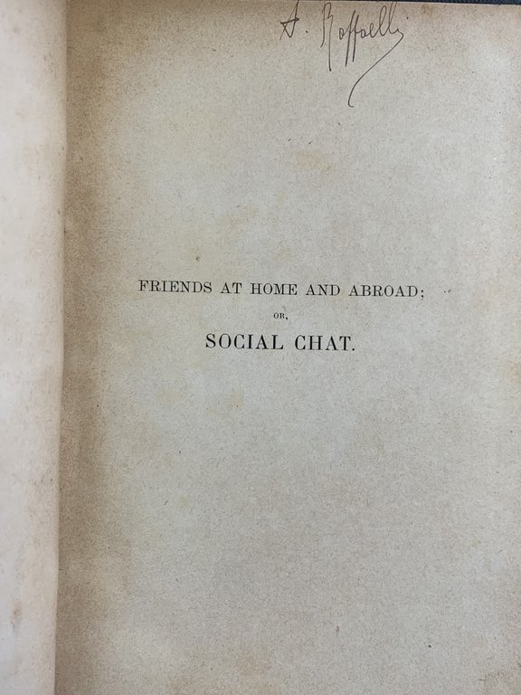 FRIENDS AT HOME AND ABROAD; OR, SOCIAL CHAT