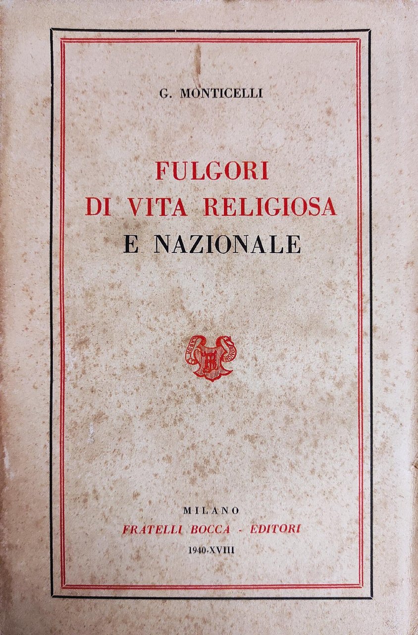 FULGORI DI VITA RELIGIOSA E NAZIONALE