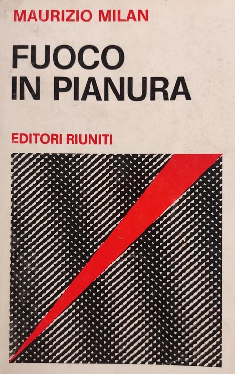 FUOCO IN PIANURA