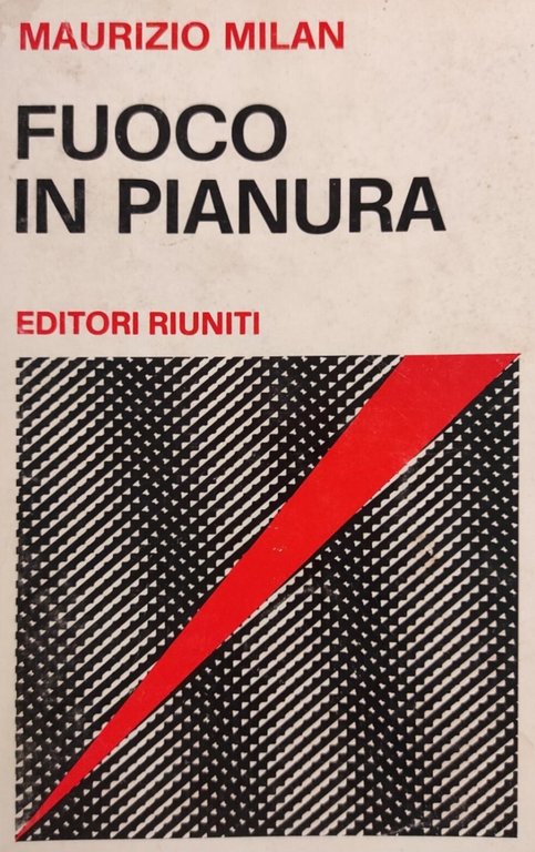 FUOCO IN PIANURA