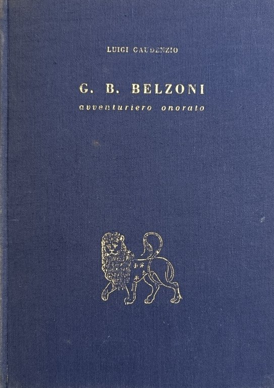 G. B. BELZONI. AVVENTURIERO ONORATO