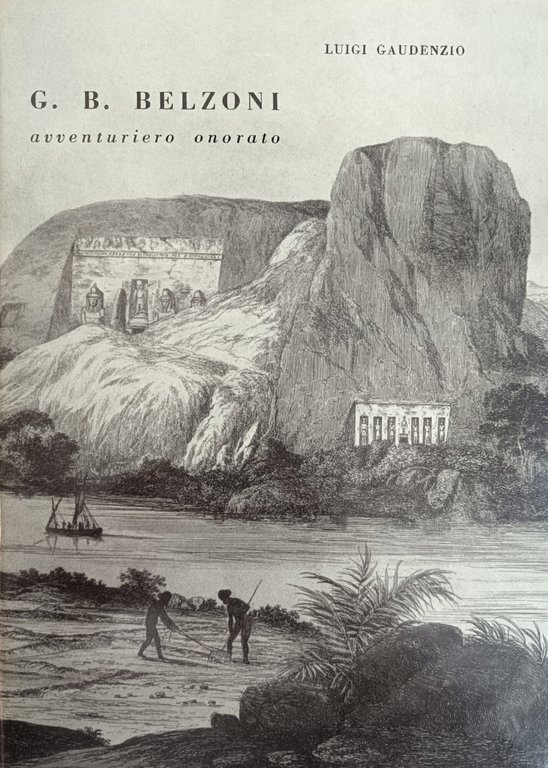 G. B. BELZONI. AVVENTURIERO ONORATO