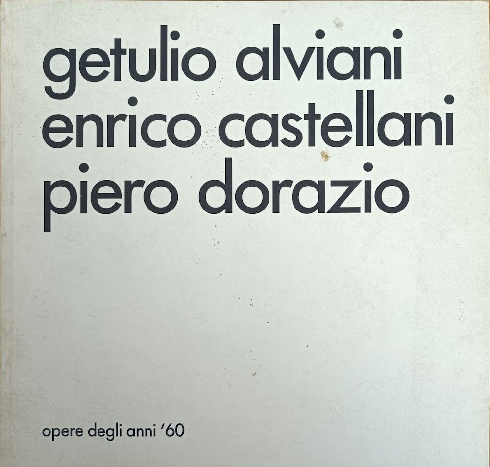GETULIO ALVIANI. ENRICO CASTELLANI. PIERO DORAZIO | Immagine principale