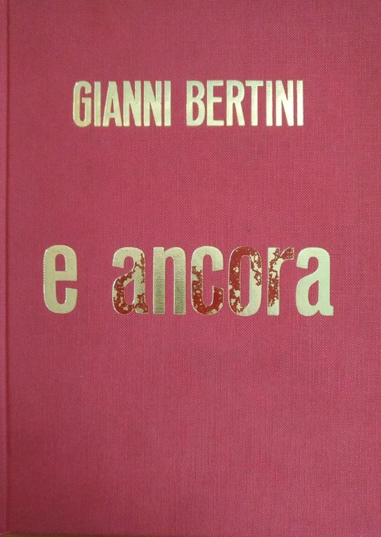 GIANNI BERTINI. E ANCORA