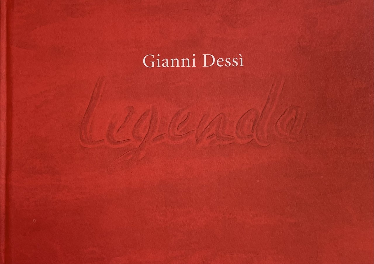 GIANNI DESSI'. LEGENDA