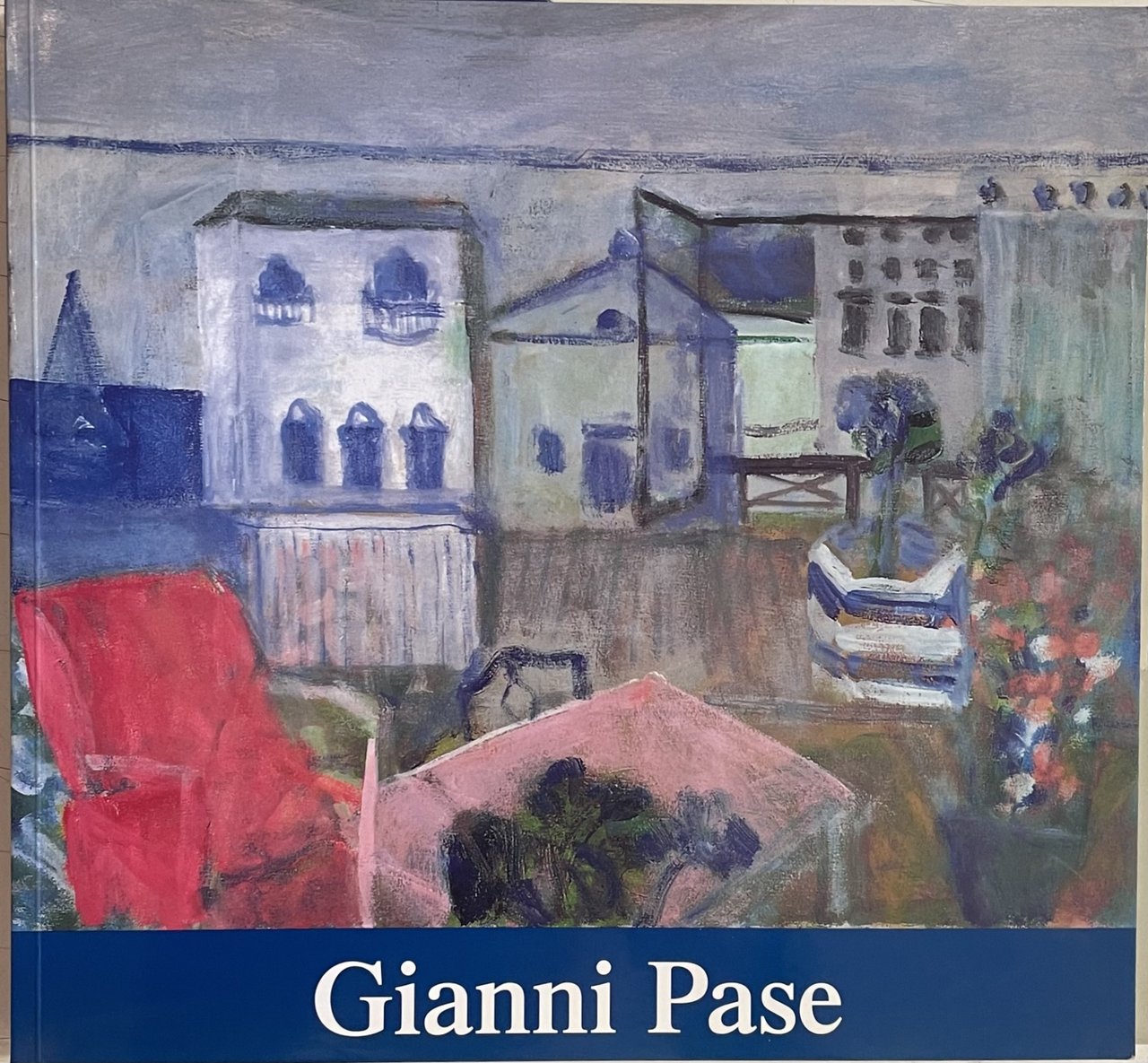 GIANNI PASE. OPERE RECENTI