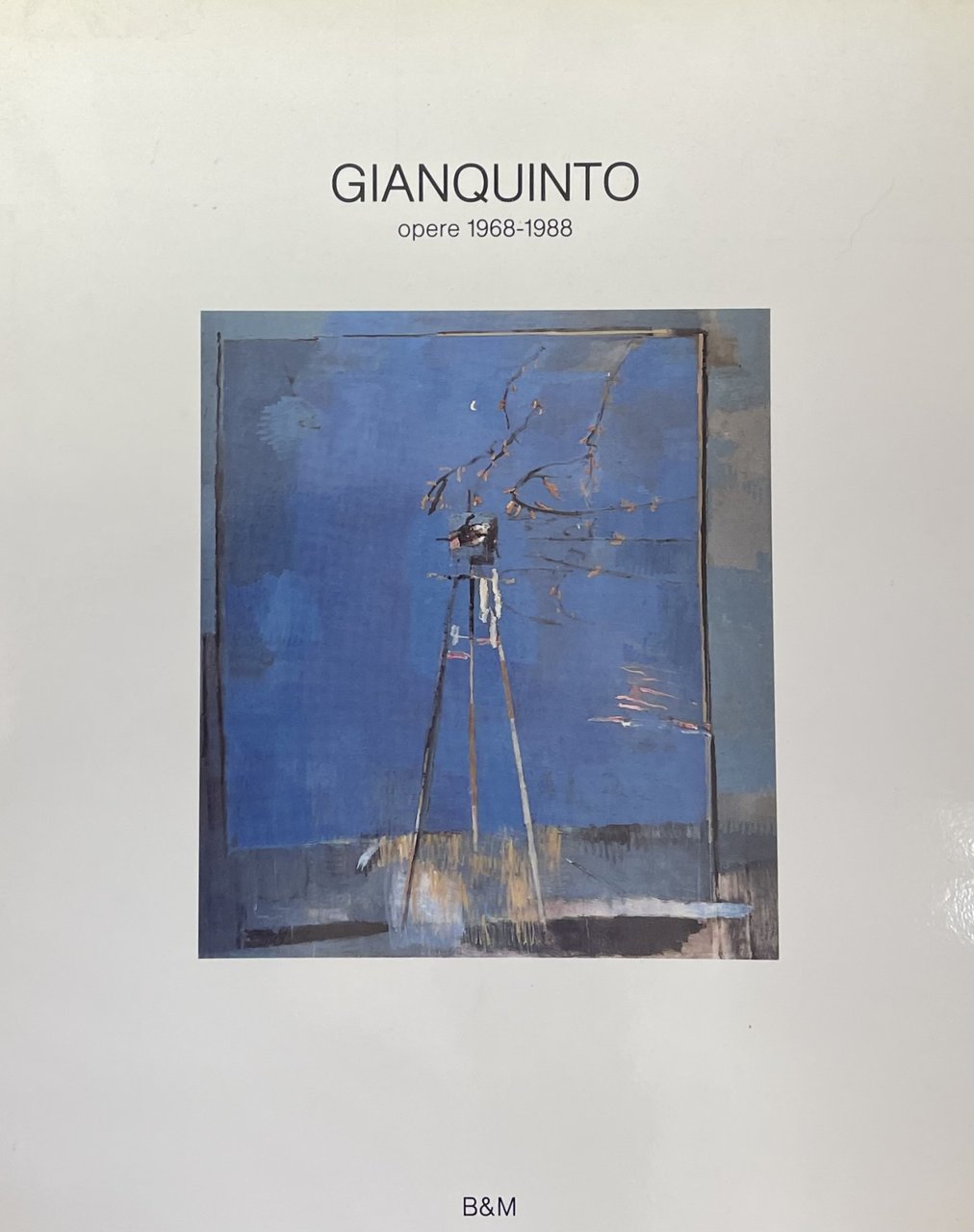 GIANQUINTO. OPERE 1968-1988