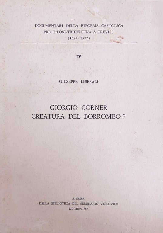 GIORGIO CORNER, CREATURA DEL BORROMEO?