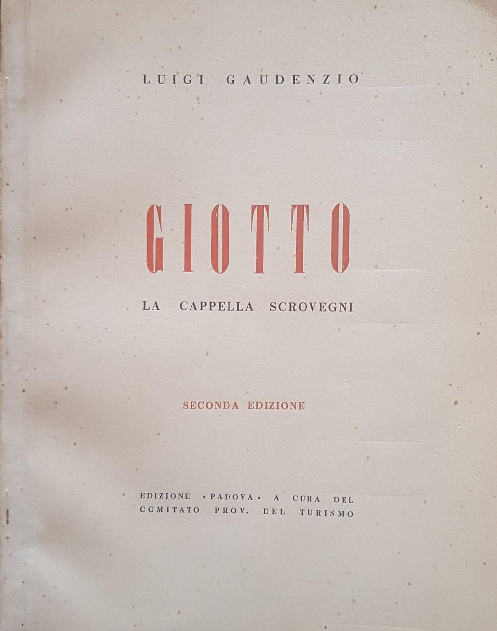 GIOTTO. LA CAPPELLA SCROVEGNI