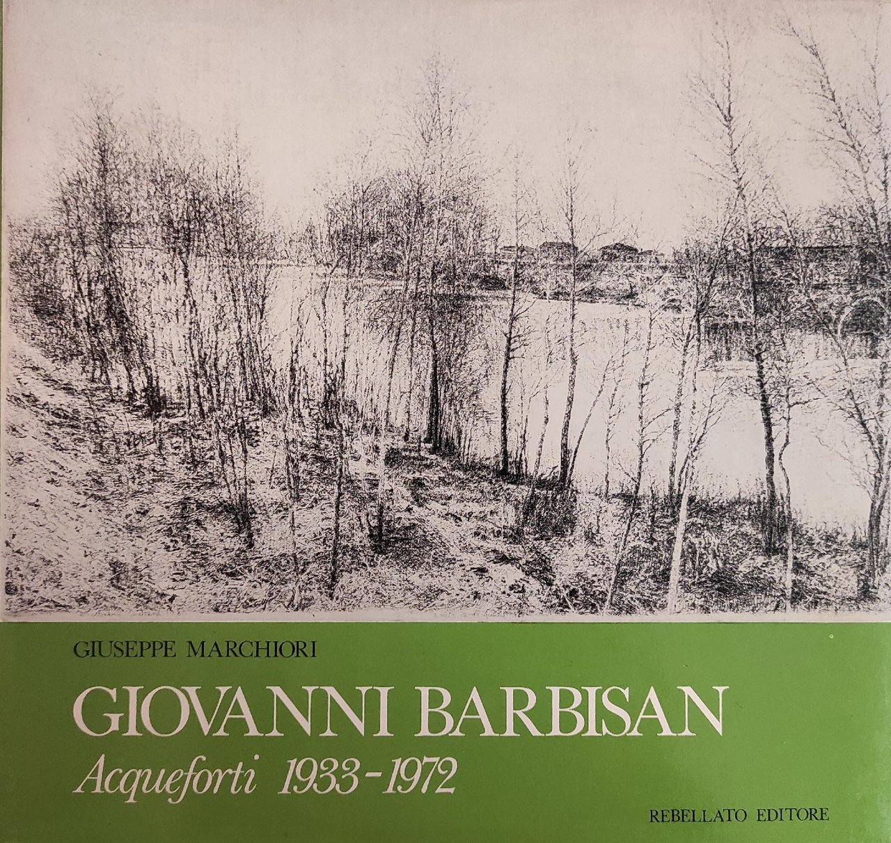 GIOVANNI BARBISAN ACQUEFORTI 1933 - 1972