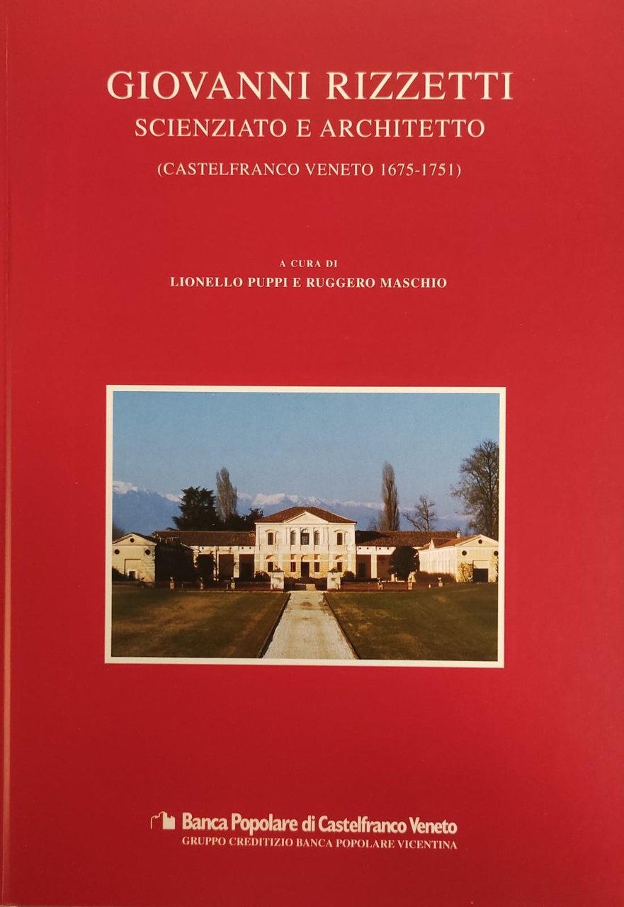 GIOVANNI RIZZETTI. SCIENZIATO E ARCHITETTO