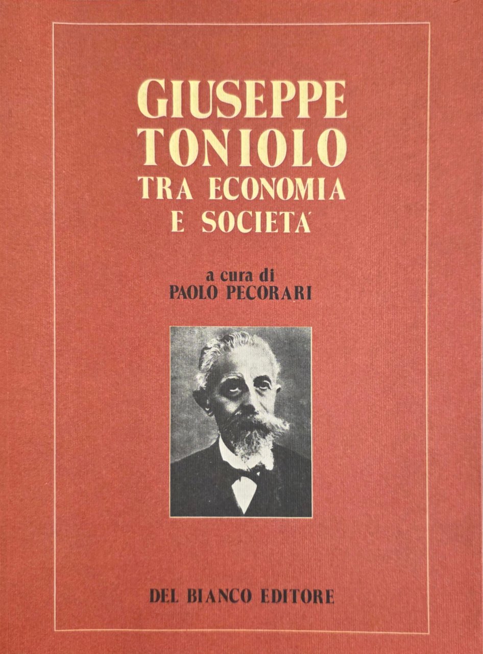 GIUSEPPE TONIOLO TRA ECONOMIA E SOCIETÀ | Immagine principale