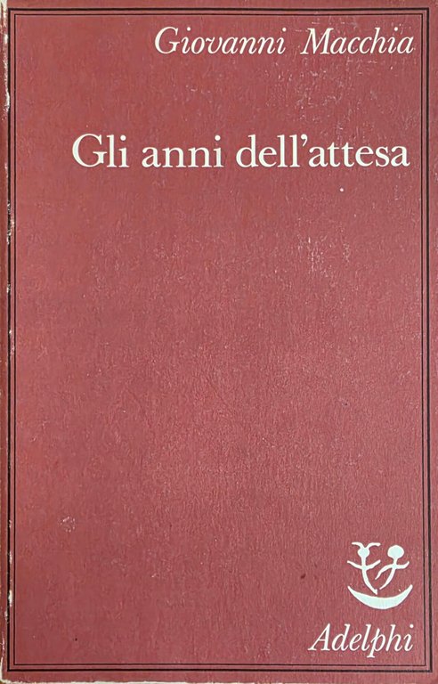 GLI ANNI DELL' ATTESA