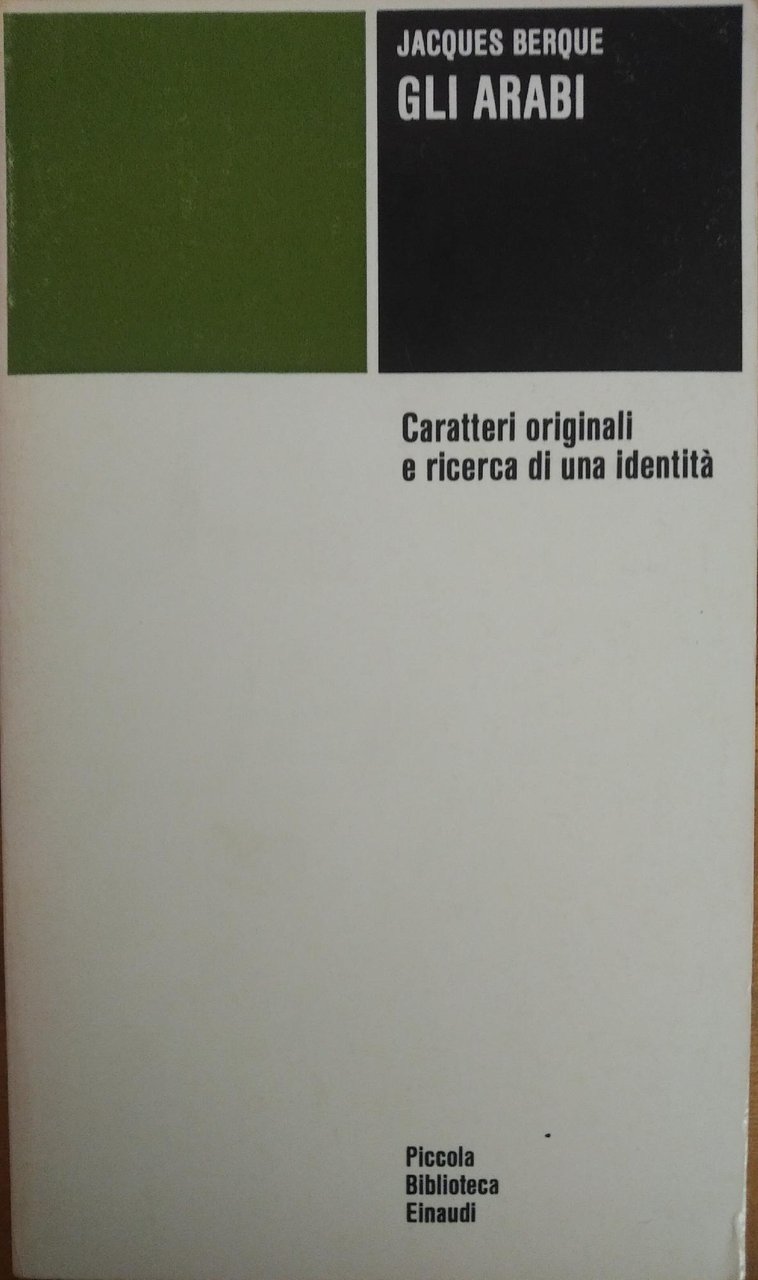 GLI ARABI. CARATTERI ORIGINALI E RICERCA DI UNA IDENTITÀ