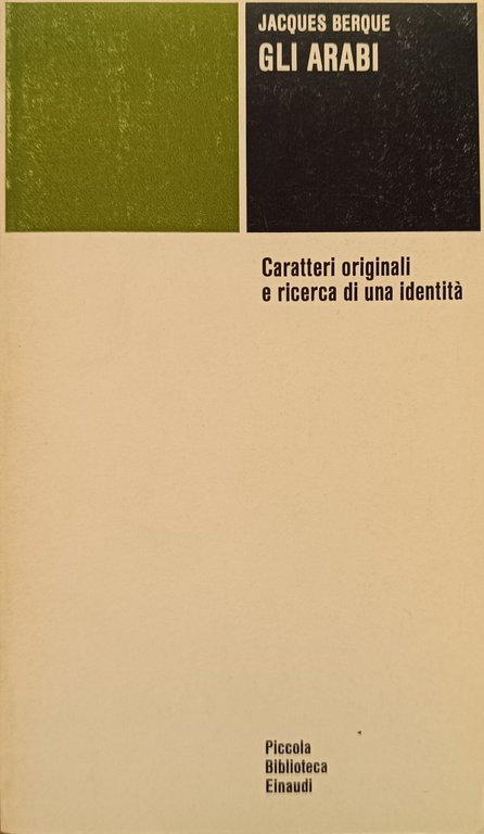 GLI ARABI. CARATTERI ORIGINALI E RICERCA DI UNA IDENTITÀ