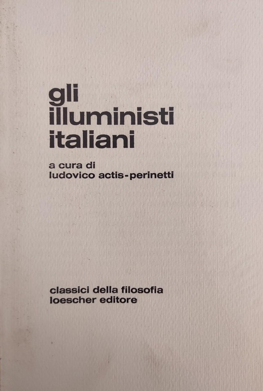 GLI ILLUMINISTI ITALIANI