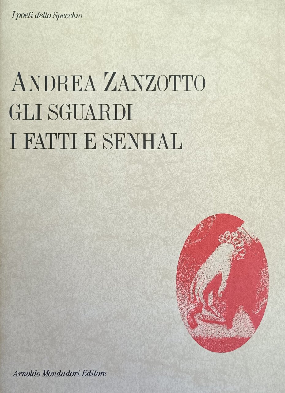GLI SGUARDI, I FATTI E SENHAL
